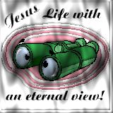 jesus - life with eternal view